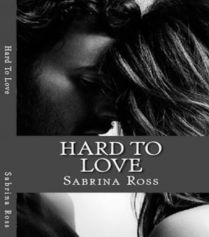 Book cover of Hard To Love