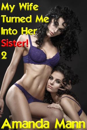 bigCover of the book My Wife Turned Me Into Her Sister 2 by 