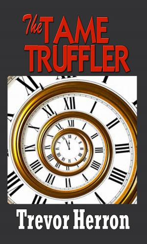 Cover of the book The Tame Truffler by Gail Luck