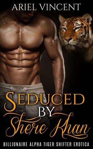 Cover of the book Seduced by Shere Khan (Billionaire Alpha Tiger Shifter Erotica) by kelly Hambly