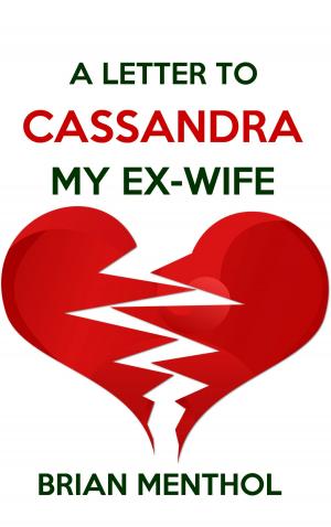 Cover of A Letter to Cassandra My Ex-wife