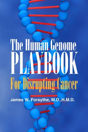 Cover of the book The Human Genome Playbook for Disrupting Cancer by Melva E. Pinn-Bingham MD