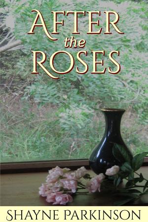 Book cover of After the Roses