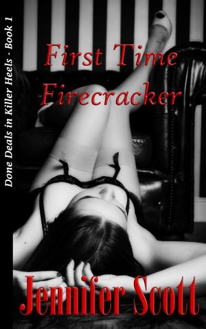Cover of the book First Time Firecracker by Jennifer Scott