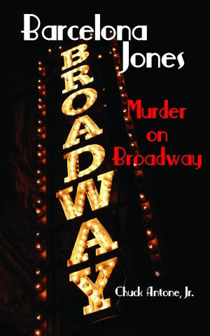 Cover of the book Barcelona Jones: Murder on Broadway by Adam Fenner