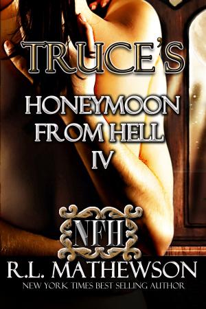 Cover of the book Truce's Honeymoon from Hell IV by D. Marcus Webb, Sr.