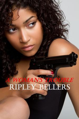 Cover of the book A Woman's Trouble by Larry Huddleston