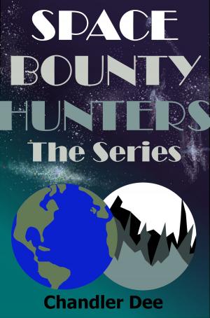 Book cover of The Space Bounty Hunters Series: Complete Collection