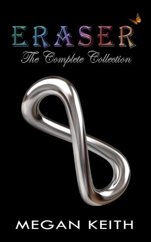 Cover of the book Eraser: The Complete Collection by Corine Gantz