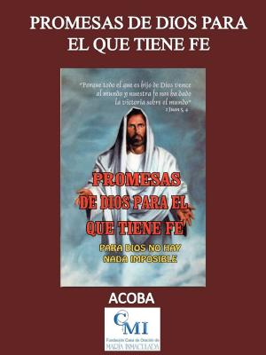 Book cover of Promesas de Dios para el que tiene Fe