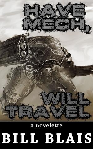 Book cover of Have Mech, Will Travel