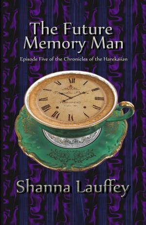 Cover of the book The Future Memory Man by Shanna Lauffey