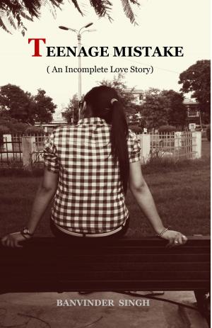 Cover of the book Teenage Mistake (An Incomplete Love Story) by Jean Shaw