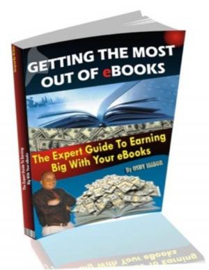 Cover of the book Getting the Most Out of eBooks by Ashley K. Willington