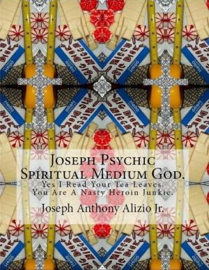 Cover of the book Joseph Psychic Spiritual Medium God. by Vanessa Carvo