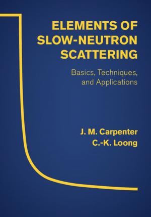 Cover of the book Elements of Slow-Neutron Scattering by Cars Hommes