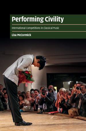 Cover of the book Performing Civility by 