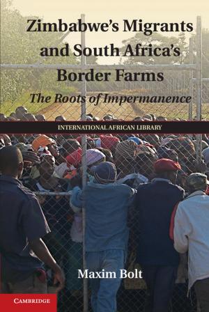 Cover of the book Zimbabwe's Migrants and South Africa's Border Farms by Karen Long Jusko