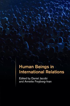 Cover of the book Human Beings in International Relations by 