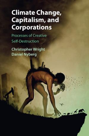 Cover of the book Climate Change, Capitalism, and Corporations by Professor Gregory Atkins, Sandra Amor, Jean Fletcher, Kingston Mills