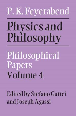 Cover of the book Physics and Philosophy: Volume 4 by David Mumford, Caroline Series, David Wright