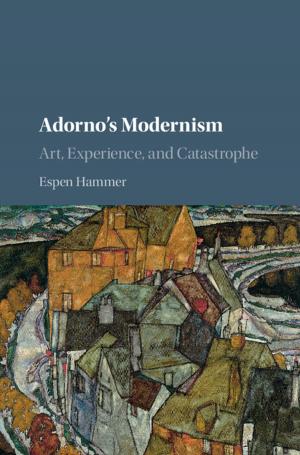 Cover of the book Adorno's Modernism by Nigel Fabb