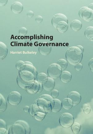 Cover of the book Accomplishing Climate Governance by Steven Weinberg