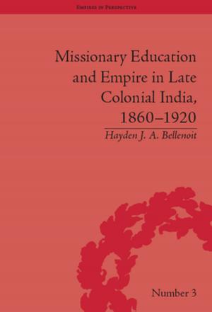 Cover of the book Missionary Education and Empire in Late Colonial India, 1860-1920 by Linda S Katz