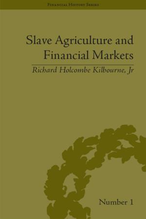 bigCover of the book Slave Agriculture and Financial Markets in Antebellum America by 