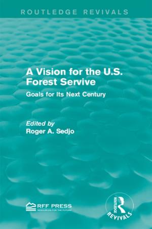 Cover of the book A Vision for the U.S. Forest Service by Joseph H. Campos Ii