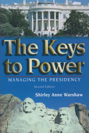 Cover of the book The Keys to Power by Jonathan S. Franklin