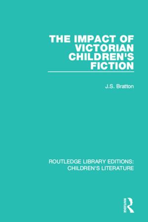 Cover of the book The Impact of Victorian Children's Fiction by David A. Lane, Manfusa Shams