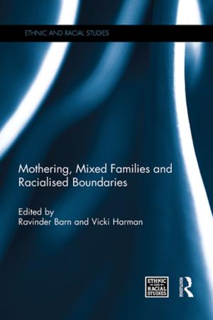 Cover of the book Mothering, Mixed Families and Racialised Boundaries by Monica Lee