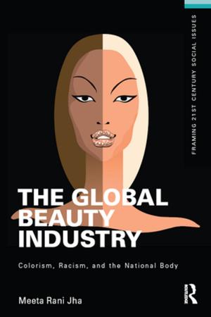 Cover of the book The Global Beauty Industry by Katrina Jaworski