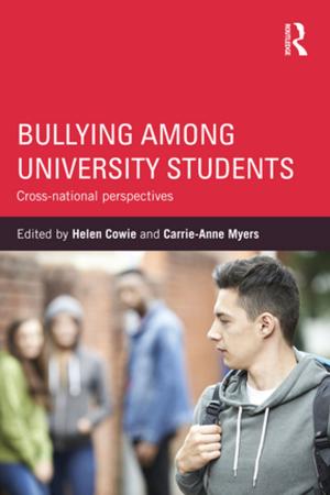 Cover of the book Bullying Among University Students by Kristin Bergtora Sandvik, Maria Gabrielsen Jumbert
