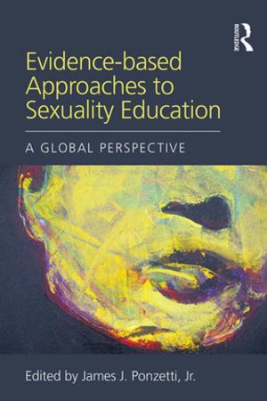 Cover of the book Evidence-based Approaches to Sexuality Education by Brian Ganson, Achim Wennmann