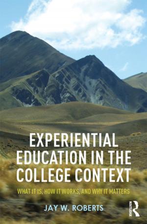 Cover of the book Experiential Education in the College Context by Guilherme D. Pires, John Stanton