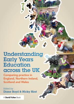 Cover of the book Understanding Early Years Education across the UK by Etta R. Hollins