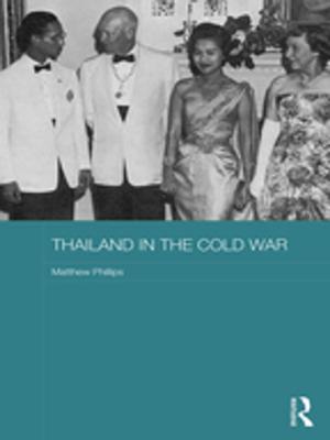 Cover of the book Thailand in the Cold War by Michelle Addington, Daniel Schodek