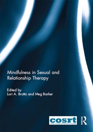Cover of the book Mindfulness in Sexual and Relationship Therapy by Patricia Ramsey, Leslie R. Williams, Edwina Vold
