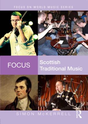 Cover of the book Focus: Scottish Traditional Music by Jan Blommaert, Jef Verschueren