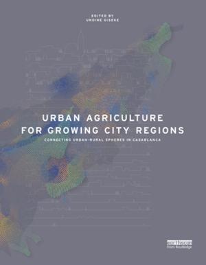 Cover of the book Urban Agriculture for Growing City Regions by Jutta Gutberlet