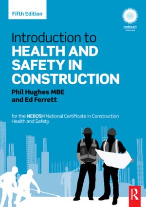 Cover of the book Introduction to Health and Safety in Construction by 