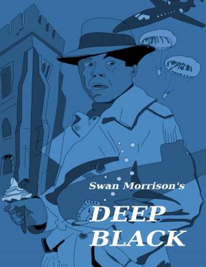 Cover of the book Deep Black by C L Enuton