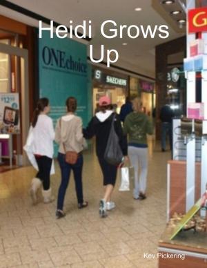 Cover of the book Heidi Grows Up by Sydne Albright