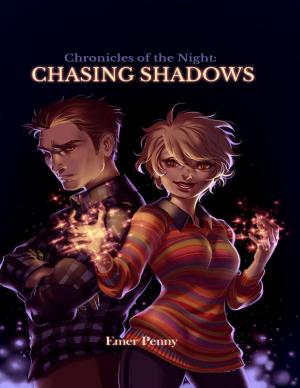 Cover of the book Chronicles of the Night: Chasing Shadows by Ed Russo