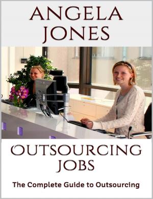 Book cover of Outsourcing Jobs: The Complete Guide to Outsourcing