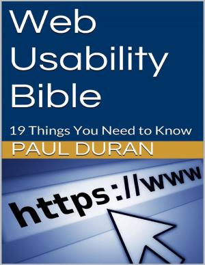 Cover of the book Web Usability Bible: 19 Things You Need to Know by Austin Hadley