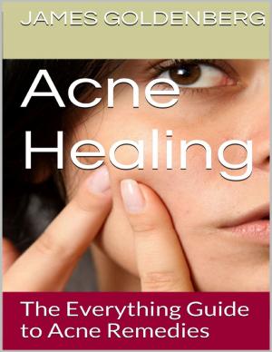 Book cover of Acne Healing: The Everything Guide to Acne Remedies