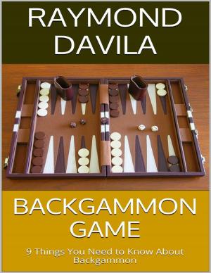 Cover of the book Backgammon Game: 9 Things You Need to Know About Backgammon by Hiroshi Mori
